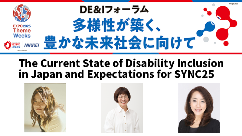 The Current State of Disability Inclusion in Japan and Expectations for SYNC25
